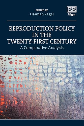 Reproduction Policy in the Twenty-First Century : A Comparative Analysis