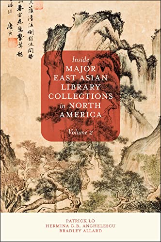 Inside Major East Asian Library Collections in North America