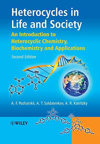 Heterocycles in Life and Society: An Introduction to Heterocyclic Chemistry