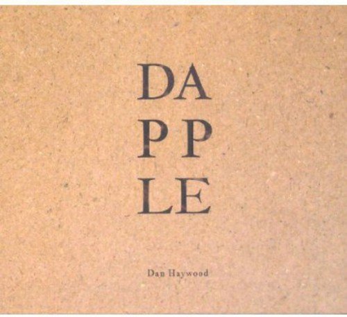 Dan Haywood - Dapple - Dapple [CD]