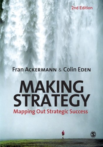 Making Strategy: Mapping Out Strategic Success