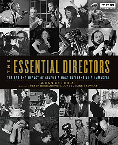 The Essential Directors : The Art and Impact of Cinema's Most Influential Filmmakers