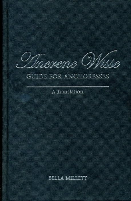 Ancrene Wisse / Guide for Anchoresses : A Translation