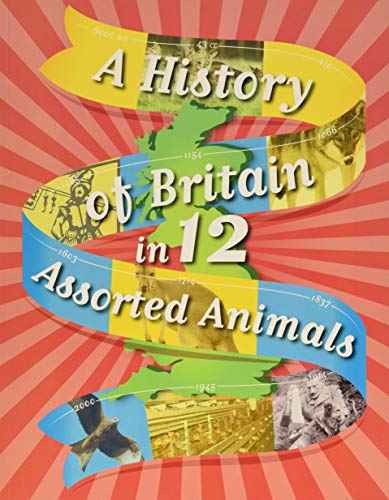 A History of Britain in 12... Assorted Animals
