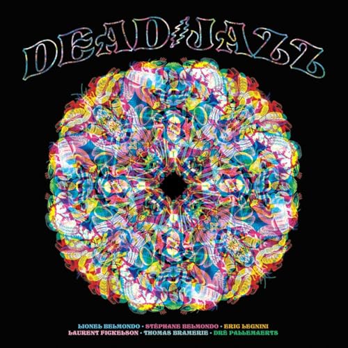 Lionel Belmondo & Stephane Belmondo & Eric Legnini - Deadjazz (Plays The Music Of The Grateful Dead) [VINYL]