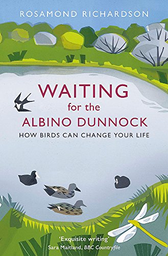 Waiting for the Albino Dunnock: How birds can change your life