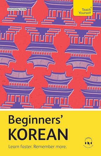 Beginners’ Korean : Learn faster. Remember more.