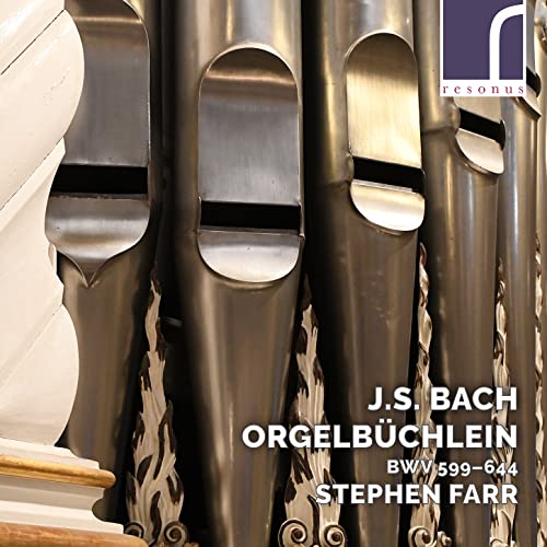 Stephen Farr - Johann Sebastian Bach: Orgelbuchlein. Bwv 599-644 [CD]
