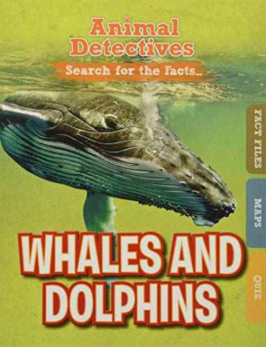 Whales and Dolphins (Animal Detectives)