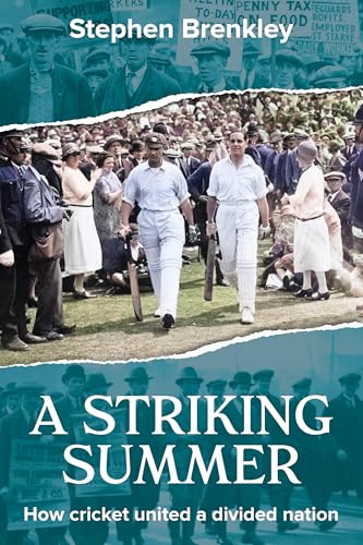 A Striking Summer : How Cricket United a Divided Nation