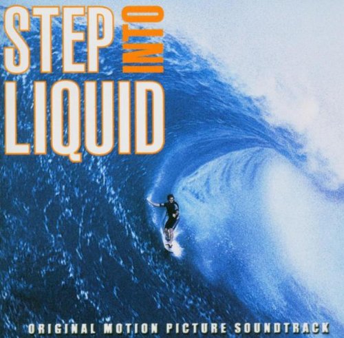 Step Into Liquid Soundtrack - Music From The Motion Picture: [CD]