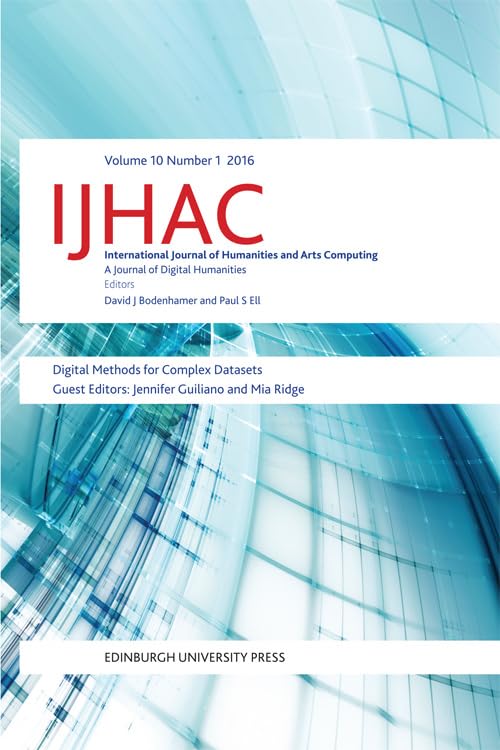 Digital Methods for Complex Datasets : IJHAC Volume 10, Issue 1