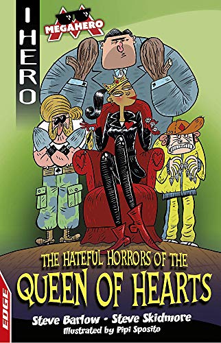 The Hateful Horrors of the Queen of Hearts (EDGE: I HERO: Megahero)