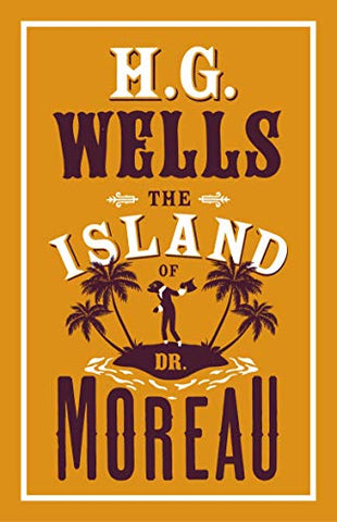 The Island of Dr Moreau (Alma Classics Evergreens)