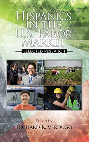 Hispanics in the U.S. Labor Market : Selected Research