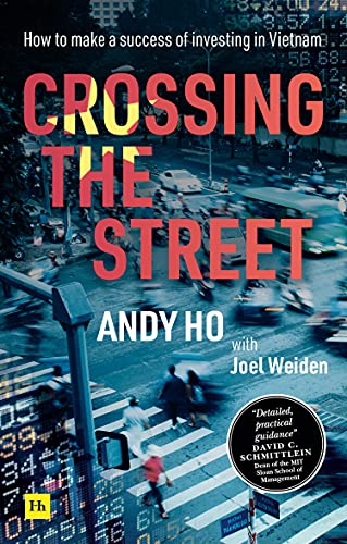 Crossing the Street: How to make a success of investing in Vietnam