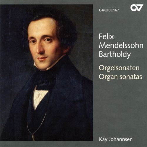 Kay Johannsen - Felix Mendelssohn-Bartholdy: Six Organ Sonatas op. 65 [CD]