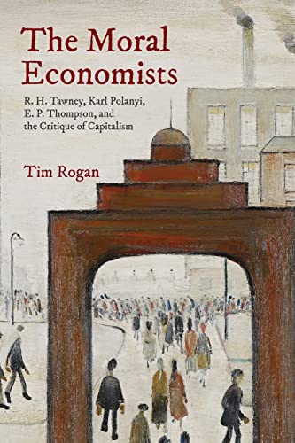 The Moral Economists: R. H. Tawney