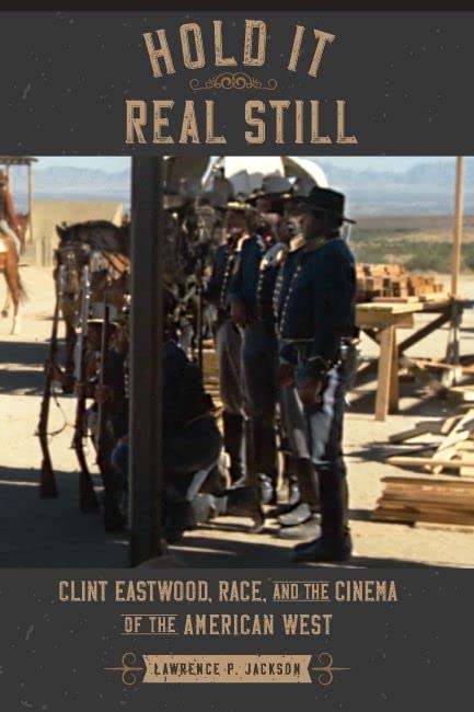 Hold It Real Still: Clint Eastwood