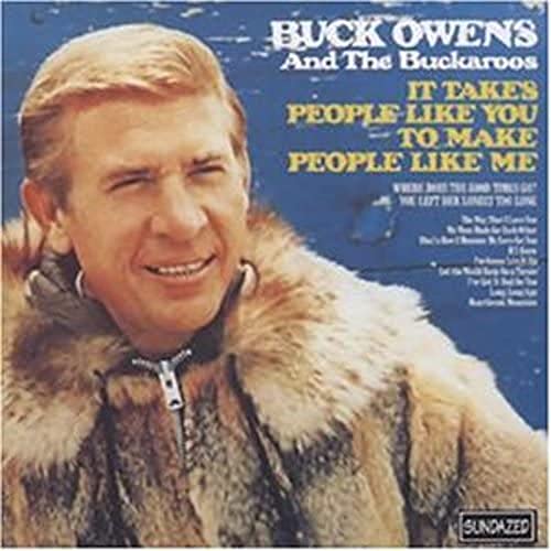 Buck Owens And His Buckaroos - It Takes People Like You [CD]
