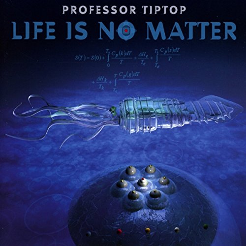 Professor Tip Top - Life Is No Matter [CD]