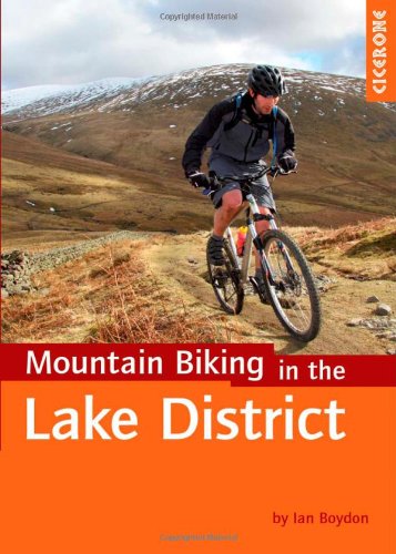 Mountain Biking in the Lake District (Cycling) (Cicerone Mountain Biking)