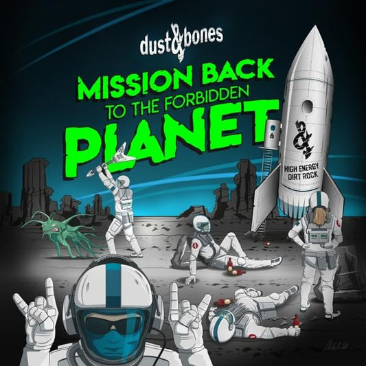 Dust & Bones - Mission Back To The Forbidden Planet [CD]