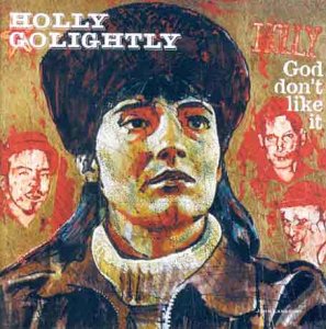 Holly Go Lightly - God Don't Like It [VINYL]