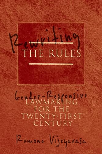 Rewriting the Rules : Gender-Responsive Lawmaking for the Twenty-First Century