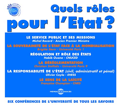 Quels Roles Pour L’etat ? - Six Conferences De L'universite De Tous Les Savoirs (6cd) [CD]