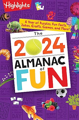The 2024 Almanac of Fun: A Year of Puzzles, Fun Facts, Jokes, Crafts, Games, and More! (Highlights Almanac of Fun)