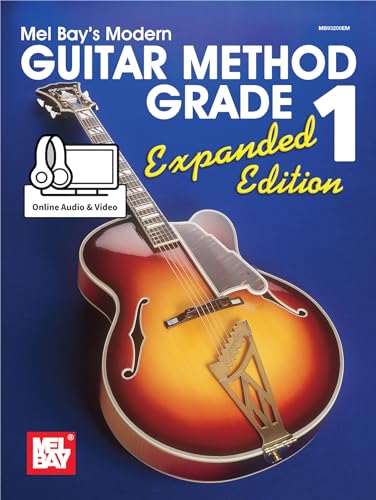 Modern Guitar Method Grade 1, Expanded Edition: Expanded Edition (Mel Bay's Modern Guitar Method)