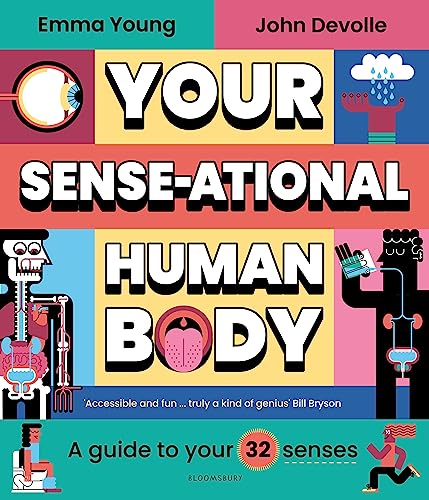 Your SENSE-ational Human Body: A Guide to Your 32 Senses