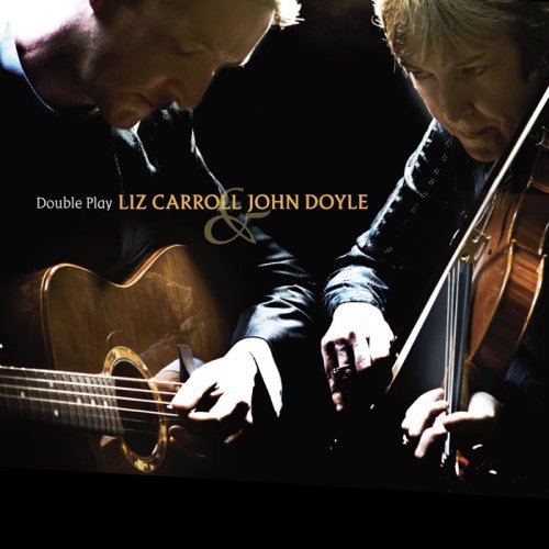 Liz Carroll & John Doyle - Double Play [CD]