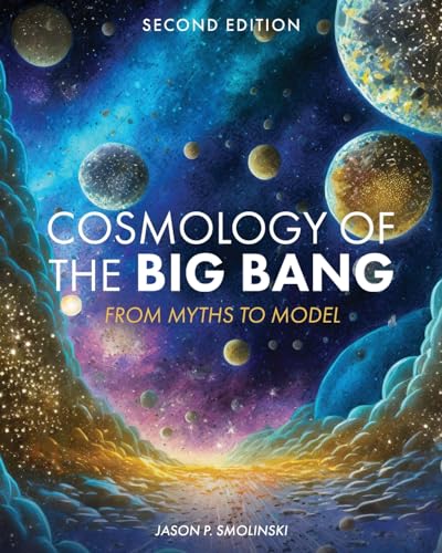 Cosmology of the Big Bang : From Myths to Model