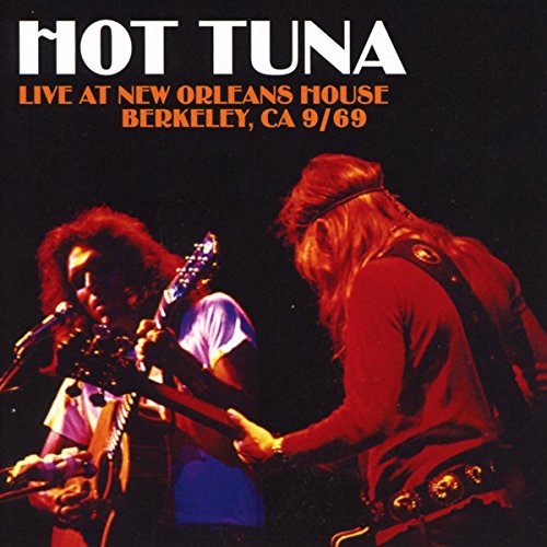 Hot Tuna - Live At New Orleans House. Berkeley Ca 9/69 [CD]