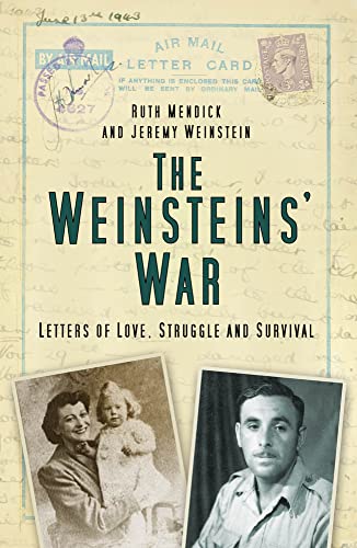 The Weinsteins' War : Letters of Love, Struggle and Survival