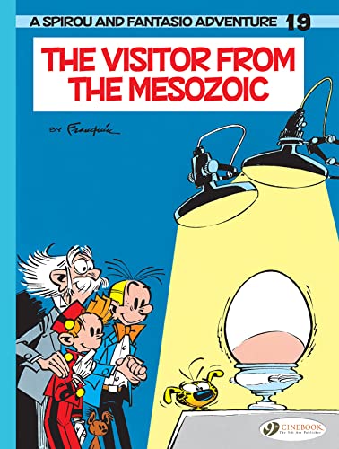 Spirou & Fantasio Vol. 19: The Visitor From The Mesozoic (Spirou & Fantasio, 19): The Visitor from the Mezozoic