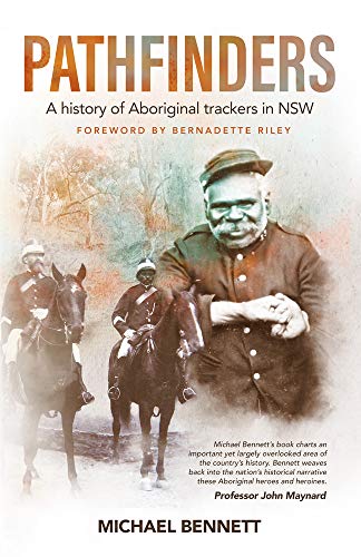 Pathfinders : A History of Aboriginal Trackers in NSW