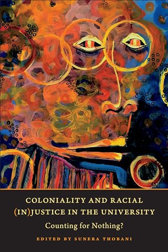 Coloniality and Racial (in)Justice in the University : Counting for Nothing?