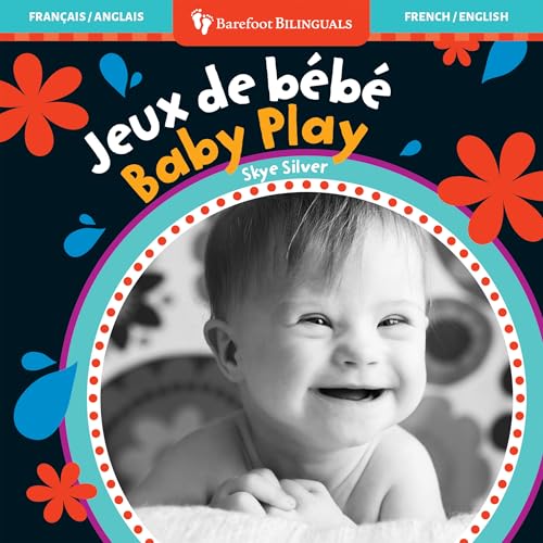 Baby Play (Bilingual French & English)