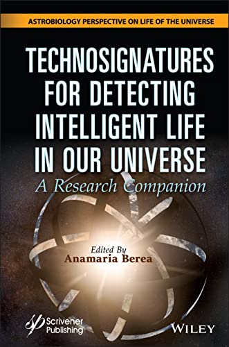 Technosignatures for Detecting Intelligent Life in  Our Universe: A Research Companion