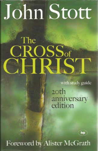 The Cross of Christ with Study Guide