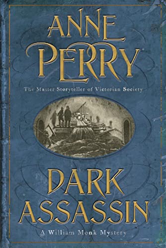 Dark Assassin (William Monk Mystery