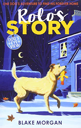 Rolo's Story (Dog's Eye View)