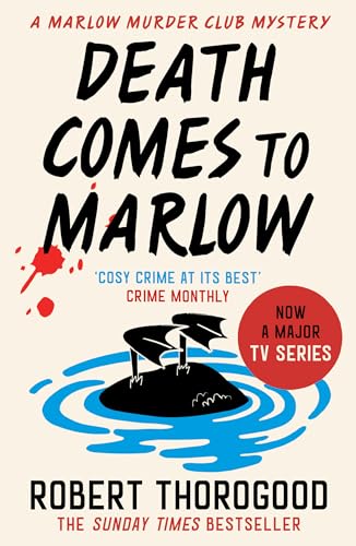 Death Comes To Marlow (The Marlow Murder Club Mysteries, Book 2)