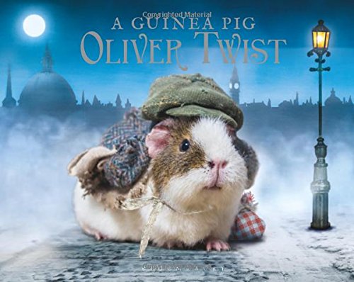 A Guinea Pig Oliver Twist (Guinea Pig Classics)