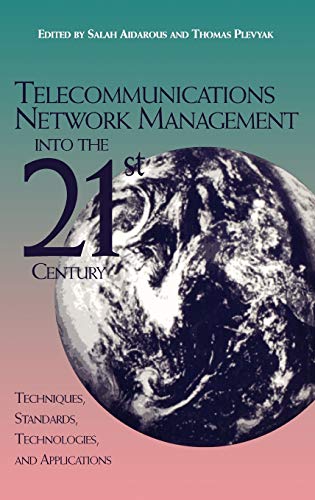 Telecommunications Network Management into the 21st Century: Techniques