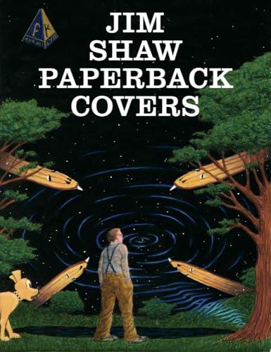 Jim Shaw : The Paperback Covers