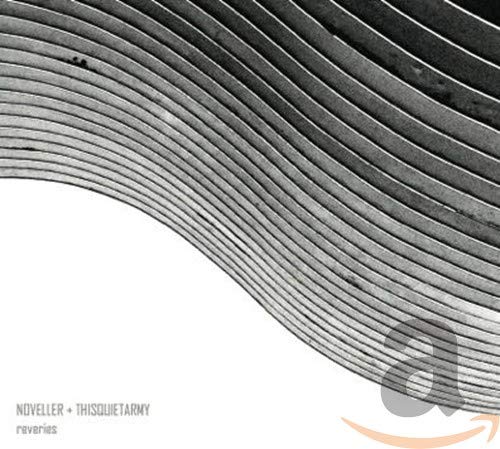 Thisquietarmy & Noveller - Reveries [CD]